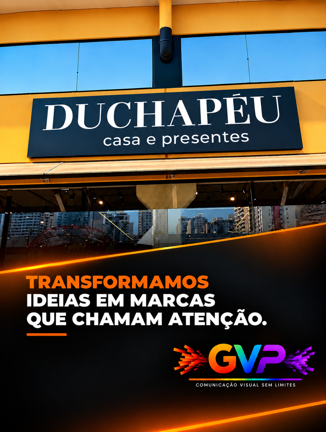 Fachada Duchapéu produzida pela GVP